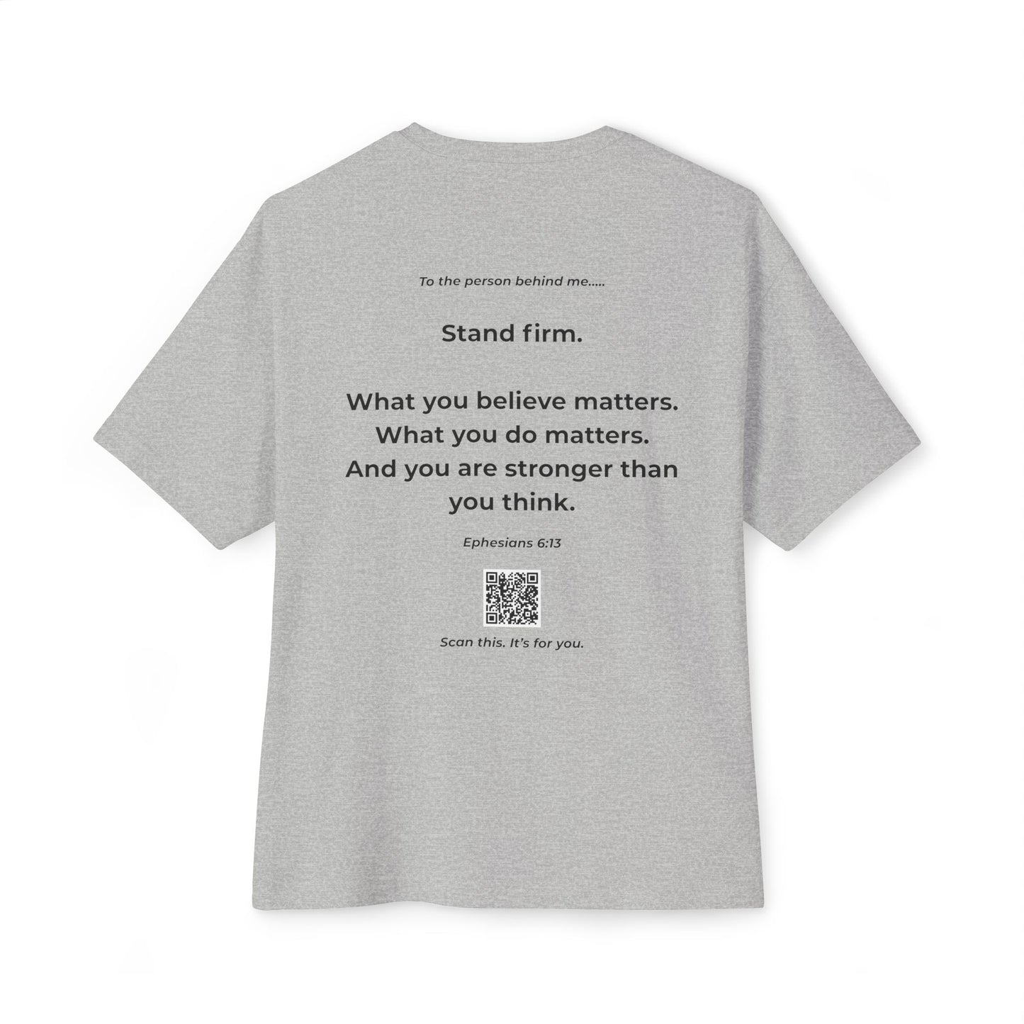 Stand Firm QR Tee | For Those Fighting Quiet Battles | Christian T-Shirt with Message Link