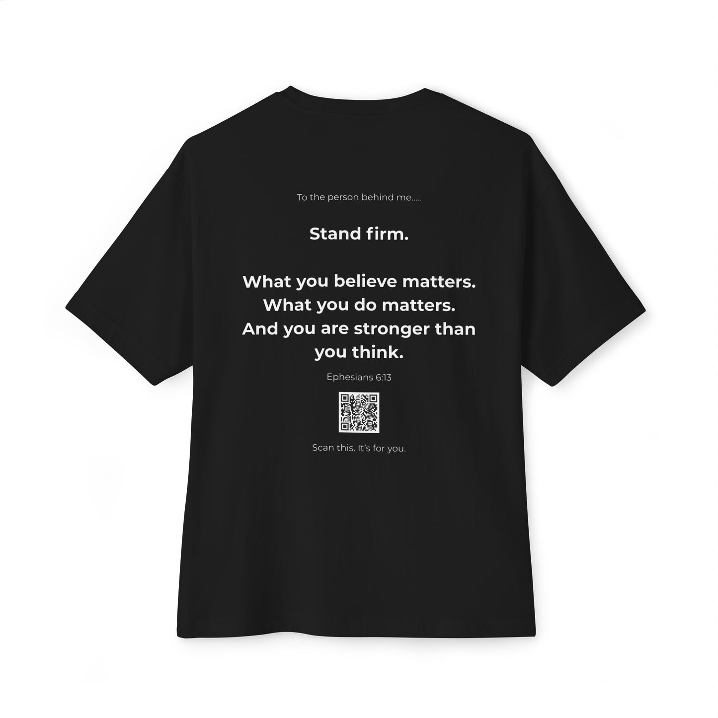 Stand Firm QR Tee | For Those Fighting Quiet Battles | Christian T-Shirt with Message Link